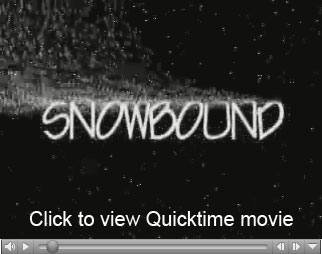 Quicktime movie - Snowbound
